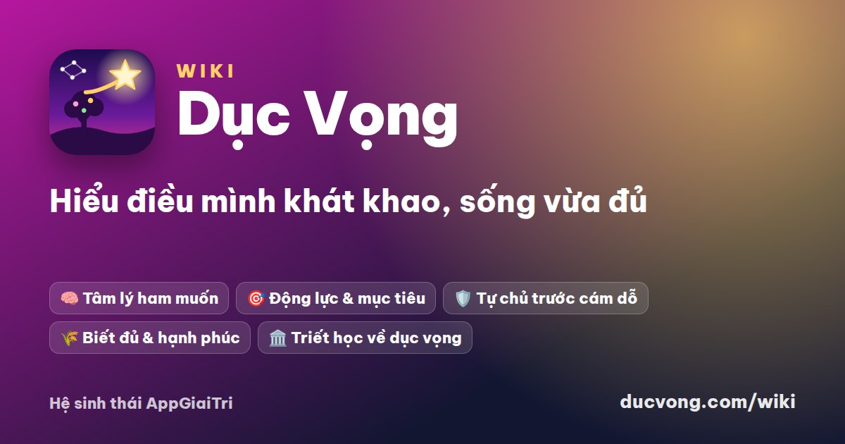 Ham muốn là gì dưới góc nhìn tâm lý học: nhu cầu, mong muốn và động lực